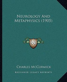 Paperback Neurology And Metaphysics (1905) Book