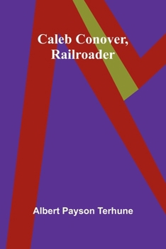 Paperback Caleb Conover, Railroader Book