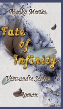 Hardcover Fate of Infinity: Verwandte Seelen [German] Book