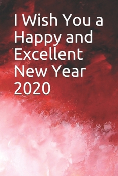 Paperback I Wish You a Happy and Excellent New Year 2020 Book