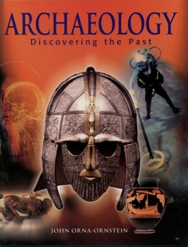 Hardcover Archaeology: Discovering the Past Book