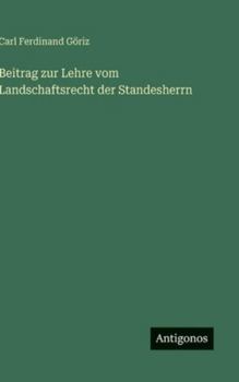 Hardcover Beitrag zur Lehre vom Landschaftsrecht der Standesherrn [German] Book