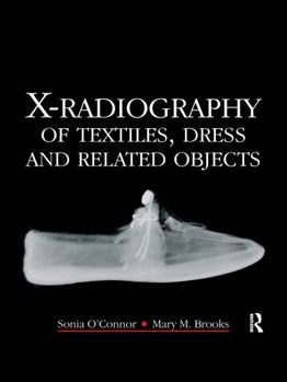 Paperback X-Radiography of Textiles, Dress and Related Objects Book