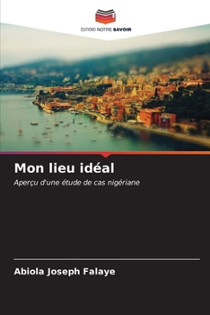 Paperback Mon lieu idéal [French] Book