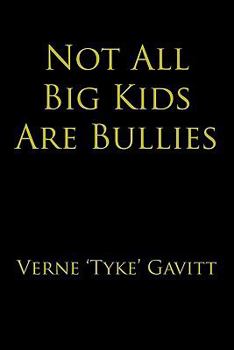 Paperback Not All Big Kids Are Bullies Book
