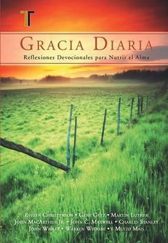 Paperback Gracia Diaria: Meditaciones Para Nutrir el Alma = Daily Grace [Spanish] Book