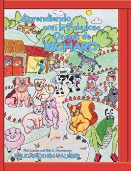 Hardcover Aprendiendo con la Fabulosa Granja de Richard: Educando en valores [Spanish] Book