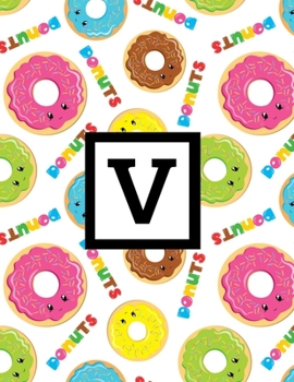 V: Letter Monogrammed Daily Planner January 2020 - December 2020 Appointment Book Day Schedule For Donut Doughnut Lover - (8.5"x11")