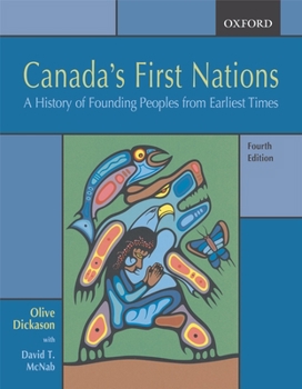 Paperback Canada's First Nations: A History of Founding Peoples from Earliest Times Book