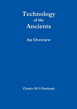 Paperback Technology of the Ancients: An Overview Book