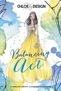 Hardcover Chloe by Design: Balancing Act Book