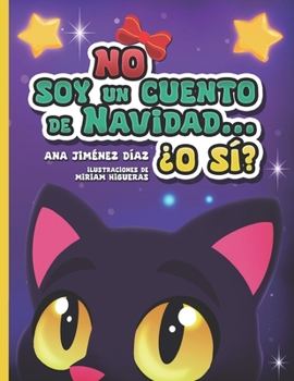 Paperback No soy un cuento de Navidad...¿o sí? [Spanish] Book