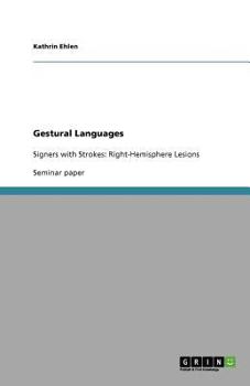 Paperback Gestural Languages: Signers with Strokes: Right-Hemisphere Lesions Book
