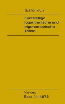 Paperback Fünfstellige Logarithmische Und Trigonometrische Tafeln [German] Book