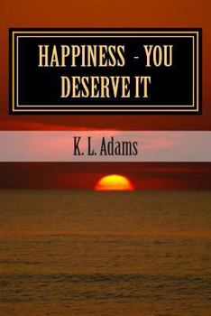 Paperback Happiness - You Deserve It Book