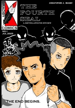 Paperback The Fourth Seal: A Revelations Story: The End Begins Book