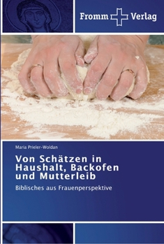 Paperback Von Schätzen in Haushalt, Backofen und Mutterleib [German] Book