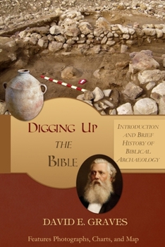 Paperback Digging up the Bible: Introduction and Brief History of Biblical Archaeology B&W Book