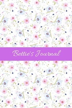 Bettie's Journal: Cute Personalized Name Notebook for Girls & Women - Blank Lined Gift Journal/Diary for Writing & Note Taking