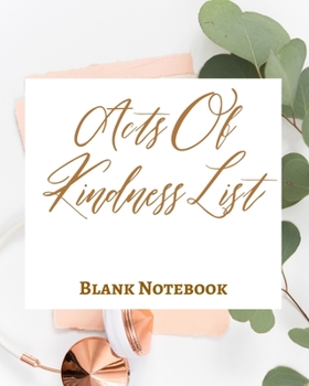Paperback Acts Of Kindness List - Blank Notebook - Write It Down - Pastel Rose Gold Pink - Abstract Modern Contemporary Unique Book