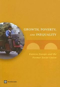 Paperback Growth, Poverty, and Inequality: Eastern Europe and the Former Soviet Union Book