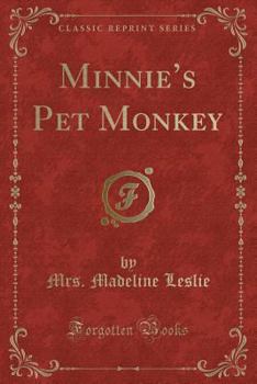 Minnie's Pet Monkey - Book  of the Minnie and Her Pets