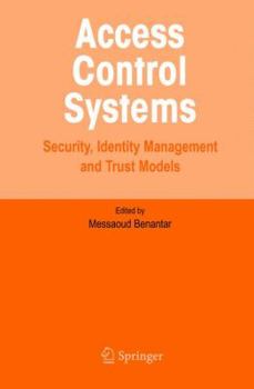 Hardcover Access Control Systems: Security, Identity Management and Trust Models Book
