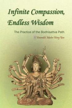 Paperback Infinite Compassion, Endless Wisdom: The Practice of the Bodhisattva Path Book