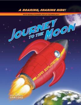 Hardcover Journey to the Moon: A Roaring, Soaring Ride! Book