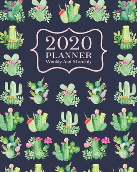 2020 Planner Weekly And Monthly: 2020 Planner Cactus - January To December - Agenda Calendar - Monthly Weekly Views And Vision Board - 8x10  Size - Cute Pattern On Blue Cover