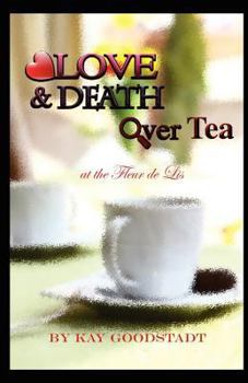 Paperback Love & Death Over Tea: At the Fleur de Lis Book