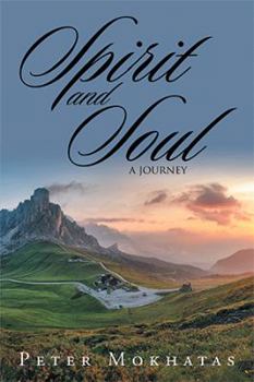 Hardcover Spirit and Soul: A Journey Book
