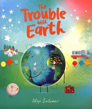 Paperback The Trouble with Earth Book