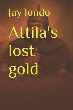 Paperback Attila's lost gold Book