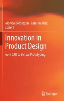 Hardcover Innovation in Product Design: From CAD to Virtual Prototyping Book