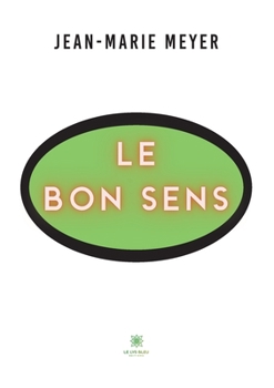 Paperback Le bon sens [French] Book