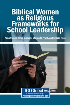 Biblical Women As Religious Frameworks for School Leadership
