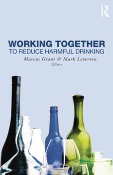Paperback Working Together to Reduce Harmful Drinking Book