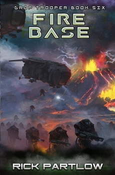 Fire Base - Book #6 of the Drop Trooper