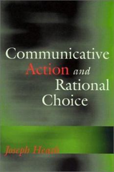 Paperback Communicative Action and Rational Choice Book