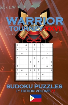Paperback Warrior Tourney XXVII Sudoku Puzzles Book