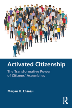 Paperback Activated Citizenship: The Transformative Power of Citizens' Assemblies Book