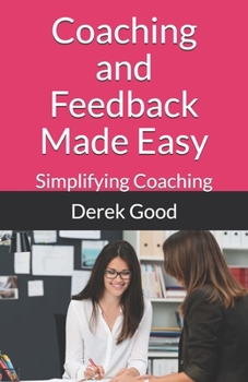 Paperback Coaching and Feedback Made Easy Book