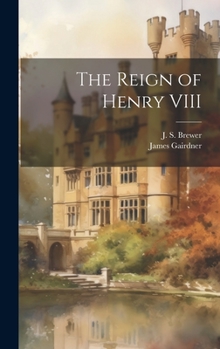 Hardcover The Reign of Henry VIII Book