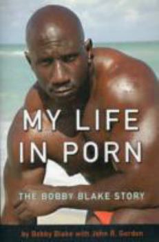 Paperback My Life in Porn: The Bobby Blake Story Book