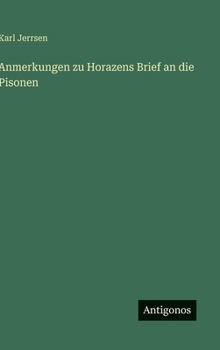 Anmerkungen zu Horazens Brief an die Pisonen (German Edition)