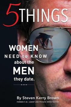 Paperback 5 Things Women Need To Know About The Men They Date Book