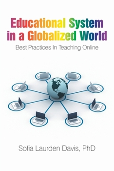 Paperback Educational System in a Globalized World: Best Practices in Teaching Online Book
