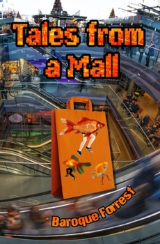 Paperback Tales from a Mall: The future has become ridiculous... Book