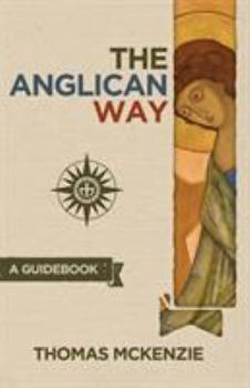 Paperback The Anglican Way: A Guidebook Book